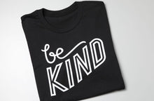 Load image into Gallery viewer, Be Kind T -shirt
