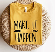 Load image into Gallery viewer, Make it happen sweatshirt
