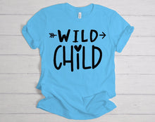 Load image into Gallery viewer, Wild Child  T -shirt
