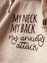 Load image into Gallery viewer, My neck/my back quote
