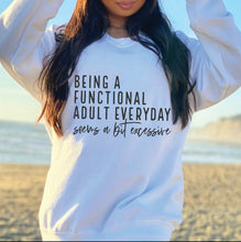 Load image into Gallery viewer, Being functional sweatshirt
